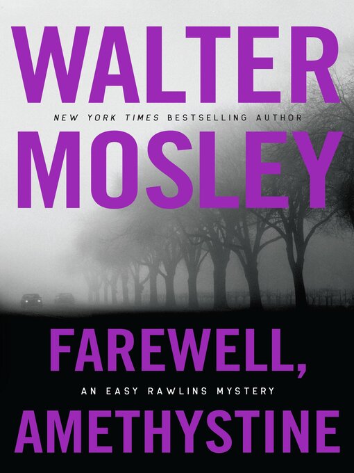 Title details for Farewell, Amethystine by Walter Mosley - Wait list